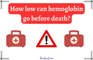 How low can hemoglobin go before death