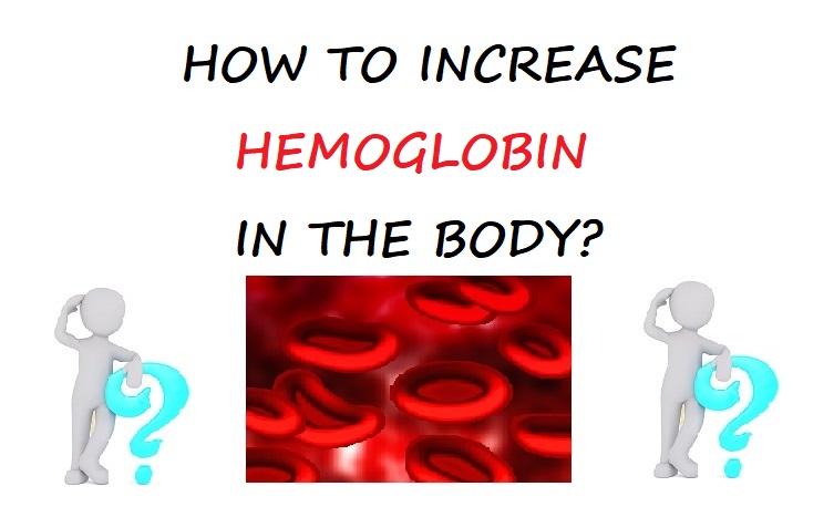How to increase hemoglobin in the blood?