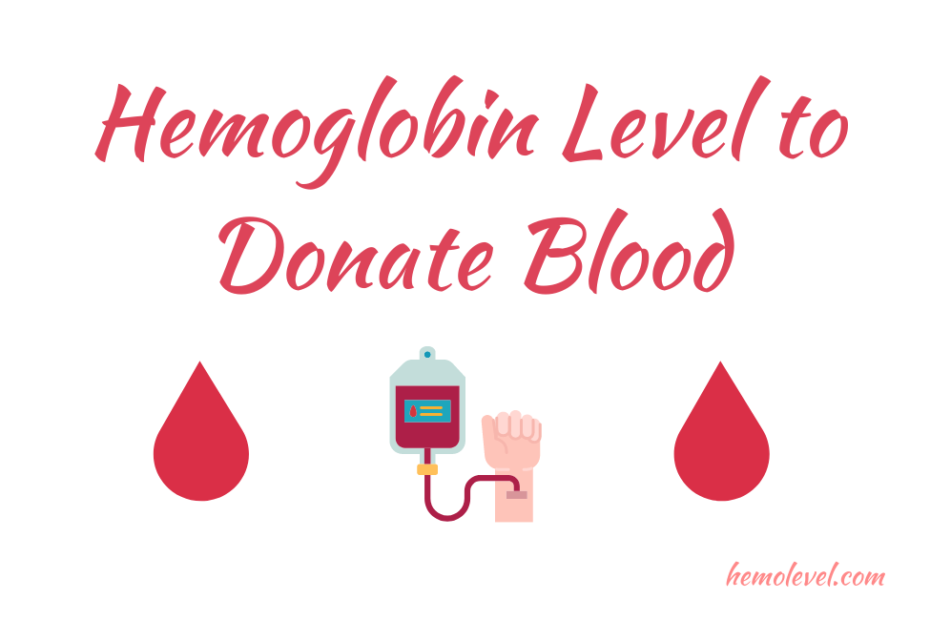 Hemoglobin Level to Donate Blood